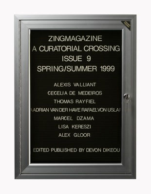 “WHAT'S LOVE GOT TO DO WITH IT?”<br />
zingmagazine 9<br />
1991: Ongoing <br />
Lobby Directory Board Listing Artists, Curators, Participants in <i>zingmagazine</i> Issue 9 and Date of Publication<br />
(Series Initialized for the 1st Issue of <i>zingmagazine</i>—the magazine that the Artist Founded, Publishes, Edits—and Made for Every Issue Thereafter<br />
18” x 24”<br />