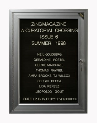 “WHAT'S LOVE GOT TO DO WITH IT?”<br />
zingmagazine 6<br />
1991: Ongoing <br />
Lobby Directory Board Listing Artists, Curators, Participants in <i>zingmagazine</i> Issue 6 and Date of Publication<br />
(Series Initialized for the 1st Issue of <i>zingmagazine</i>—the magazine that the Artist Founded, Publishes, Edits—and Made for Every Issue Thereafter<br />
18” x 24”<br />