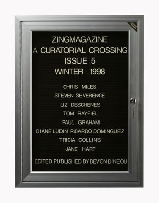 “WHAT'S LOVE GOT TO DO WITH IT?”<br />
zingmagazine 5<br />
1991: Ongoing <br />
Lobby Directory Board Listing Artists, Curators, Participants in <i>zingmagazine</i> Issue 5 and Date of Publication<br />
(Series Initialized for the 1st Issue of <i>zingmagazine</i>—the magazine that the Artist Founded, Publishes, Edits—and Made for Every Issue Thereafter<br />
18” x 24”<br />